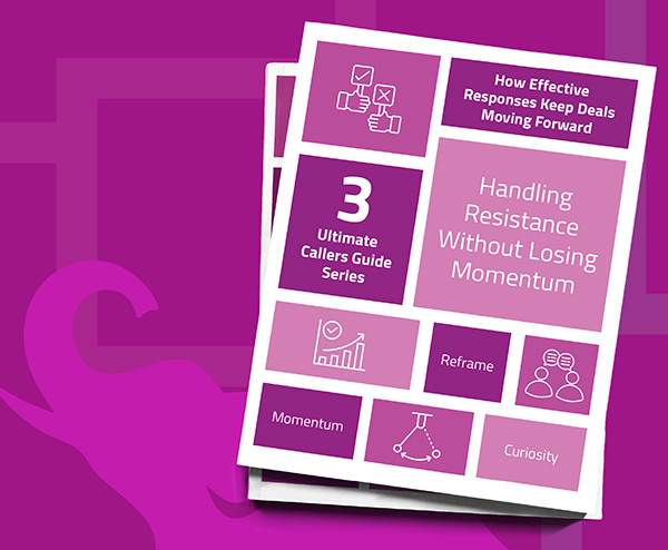 The Ultimate Callers Guide: Handling Resistance Without Losing Momentum tile