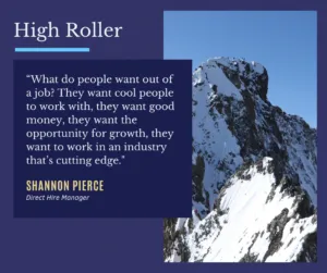 Quote from tech sales high roller, Shannon Pierce aside a snow capped mountain.