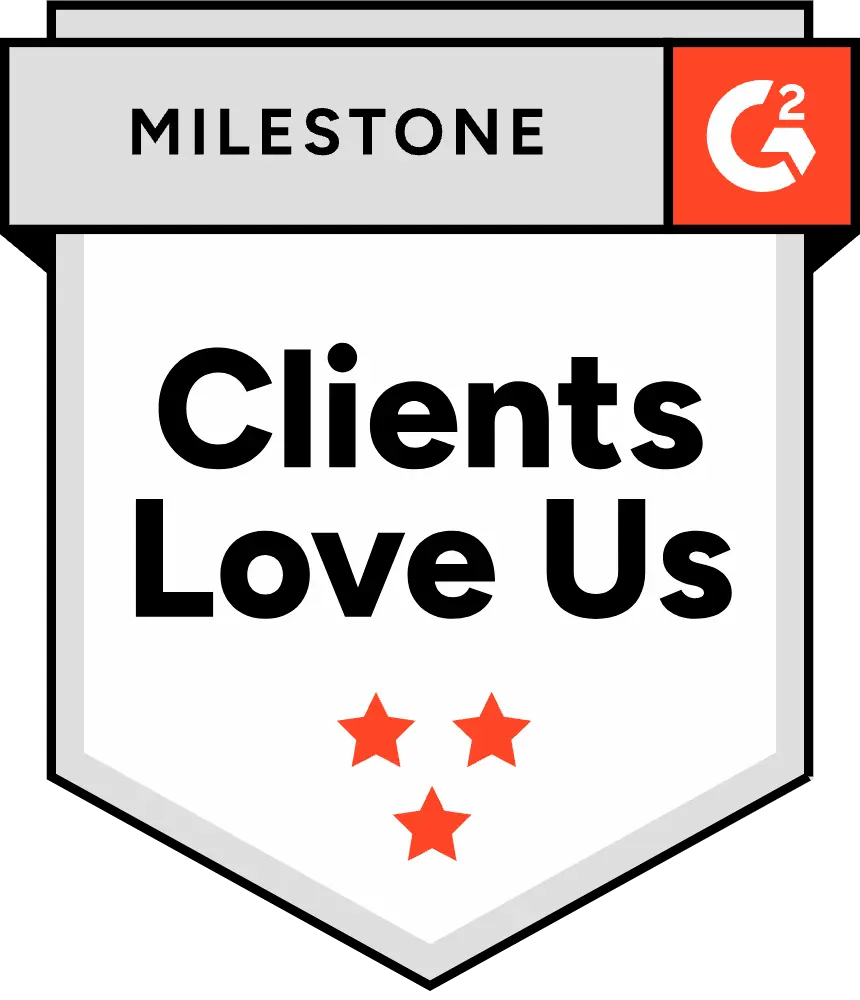 G2 Milestone - Clients Love Us